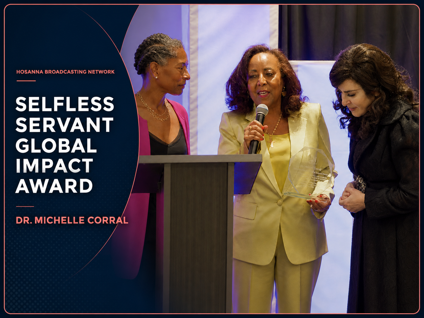 Dr. Michelle Corral receives the HBN Selfless Servant Global Impact Award